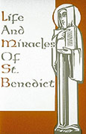 Life And Miracles Of St. Benedict by Pope Gregory I