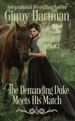 The Demanding Duke Meets His Match by Ginny Hartman