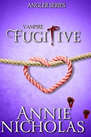 Vampire Fugitive by Annie Nicholas