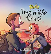 Ting vi ikke tør å si (Bestis) by Kenneth Larsen