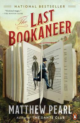 The Last Bookaneer: A Novel by Matthew Pearl