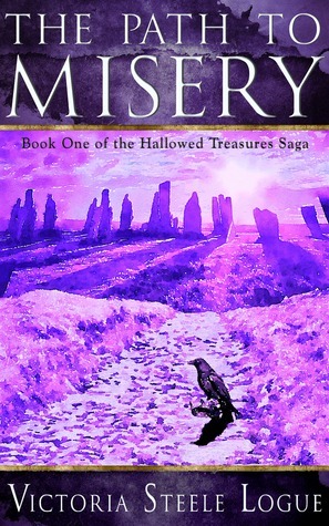 The Path to Misery by Victoria Steele Logue