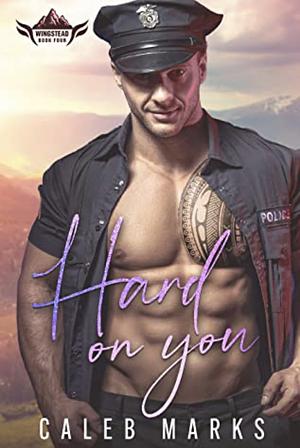 Hard on You by Caleb Marks