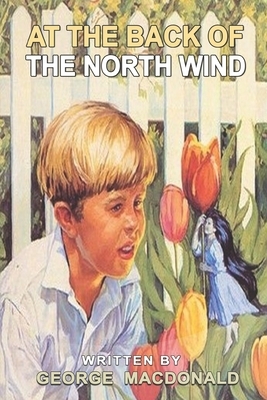 At the back of the north wind: With original illustrations by George MacDonald