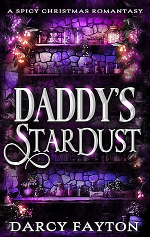 Daddy's Stardust by Darcy Fayton