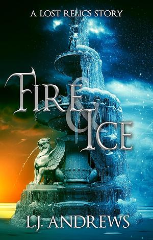 Fire and Ice by LJ Andrews