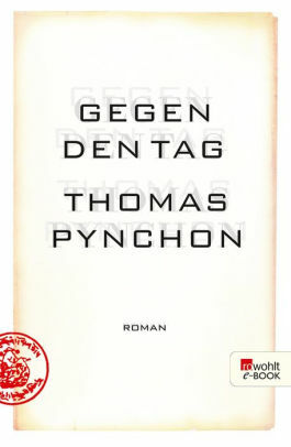 Gegen den Tag by Nikolaus Stingl, Dirk van Gunsteren, Thomas Pynchon