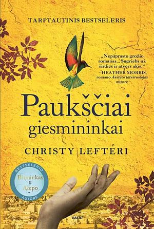 Paukščiai giesmininkai by Christy Lefteri, Aistė Kvedaraitė