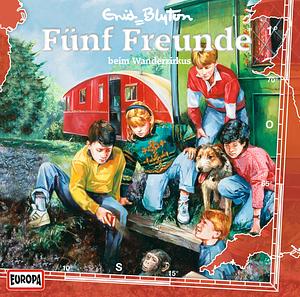 Fünf Freunde beim Wanderzirkus by Enid Blyton