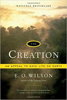 A Criação: um apelo para salvar a vida na Terra by Edward O. Wilson, Maria Adelaide Ferreira