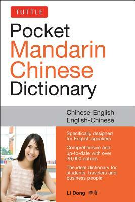 Tuttle Pocket Mandarin Chinese Dictionary: English-Chinese Chinese-English (Fully Romanized) by Li Dong