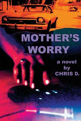 Mother's Worry by Chris D