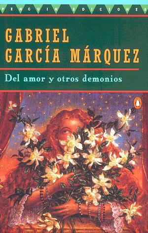 Del amor y otros demonios by Gabriel García Márquez