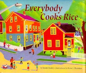 Everybody Cooks Rice by Norah Dooley