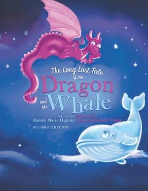 The Long Lost Tale of the Dragon and the Whale by Rainey Marie Highley