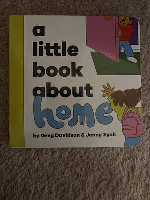 A Little Book about Home: Start Them Early by Emma Wolf