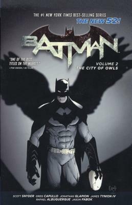 Batman 2: The City of Owls by Scott Snyder, Rafael Albuquerque, Greg Capullo