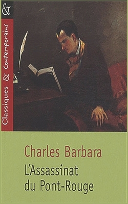 L'Assassinat du Pont-rouge by Charles Barbara