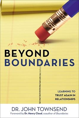 Beyond Boundaries: Learning to Trust Again in Relationships by John Townsend