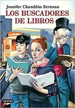 Los Buscadores de Libros by Jennifer Chambliss Bertman