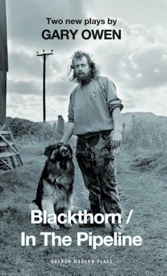 Blackthorn / In the Pipeline by Gary Owen