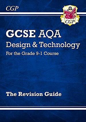 New Grade 9-1 Gcse Design &amp; Technology Aqa Revision Guide by Cgp Books