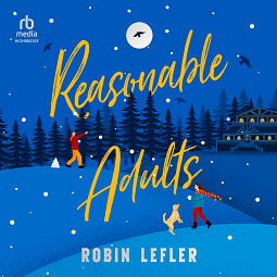 Reasonable Adults by Robin Lefler