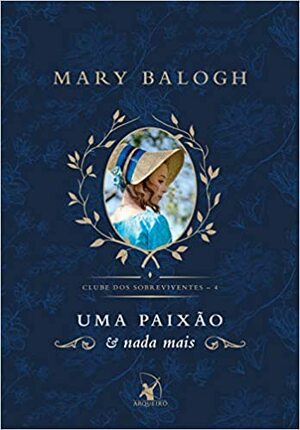 Uma Paixão e Nada Mais by Mary Balogh