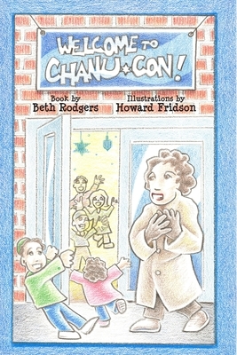 Welcome to Chanu-Con! by Beth Rodgers