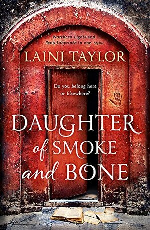 Daughter of Smoke and Bone by Laini Taylor