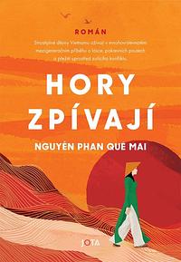 Hory zpívají by Nguyễn Phan Quế Mai