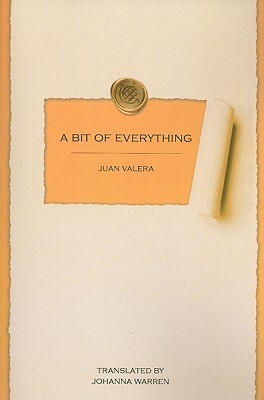 A Bit of Everything by Juan Valera