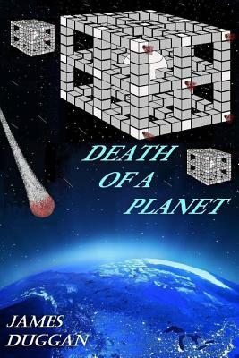 Death of a Planet by James Duggan