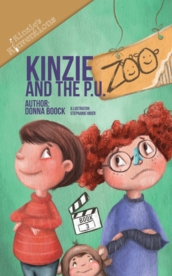 Kinzie and the P.U. Zoo by Donna Boock