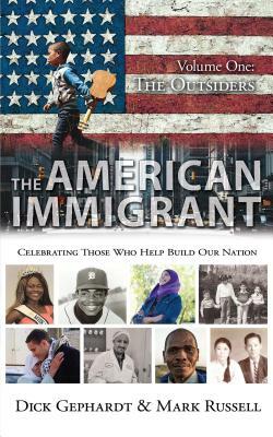 The American Immigrant: The Outsiders (Volume 1) by Dick Gephardt, Mark Russell