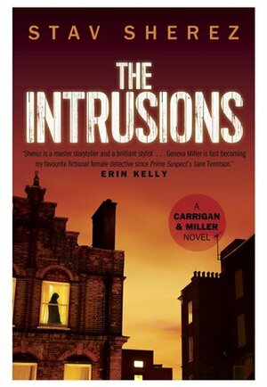 The Intrusions by Stav Sherez