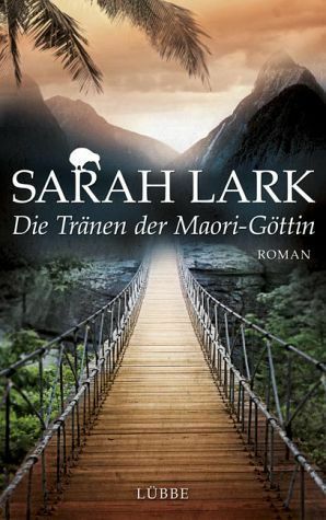 Die Tränen der Maori-Göttin by Sarah Lark