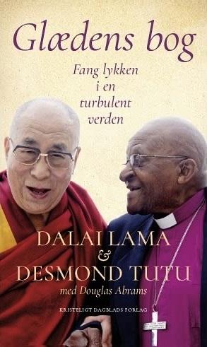  Glædens bog: Fang lykken i en turbulent verden by Douglas Carlton Abrams, Desmond Tutu, Dalai Lama XIV