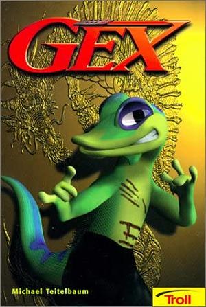 Gex by Michael Teitelbaum