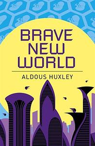 Brave New World by Aldous Huxley