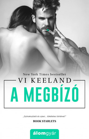 A megbízó by Vi Keeland