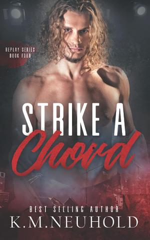 Strike a Chord by K.M. Neuhold