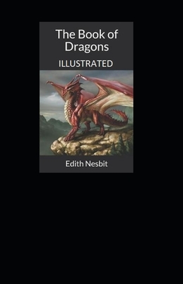 The Book of Dragons Illustrated by E. Nesbit