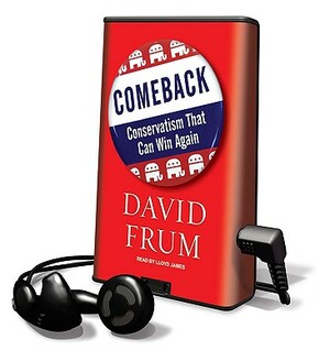 Comeback: Conservatism That Can Win Again by David Frum