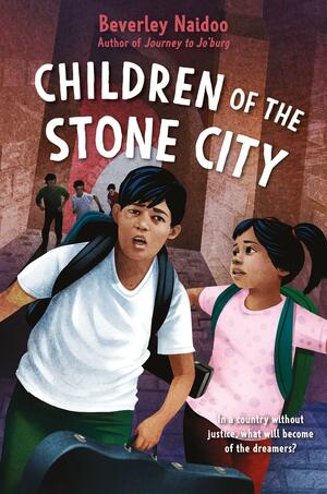 Children of the Stone City by Beverley Naidoo