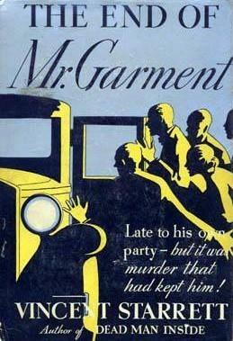 The End of Mr. Garment by Vincent Starrett