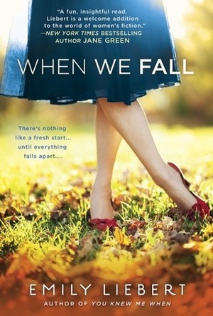 When We Fall by Emily Liebert