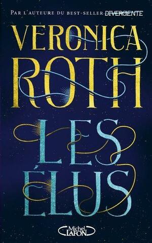 Les Élus by Veronica Roth