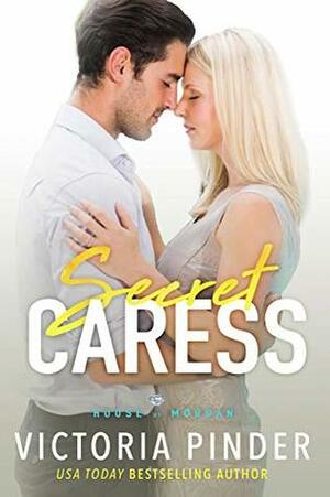 Secret Caress by Victoria Pinder