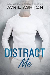 Distract Me by Avril Ashton